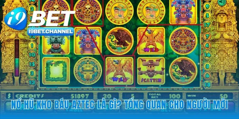 Cấu trúc nền tảng của game Nổ hũ kho báu Aztec